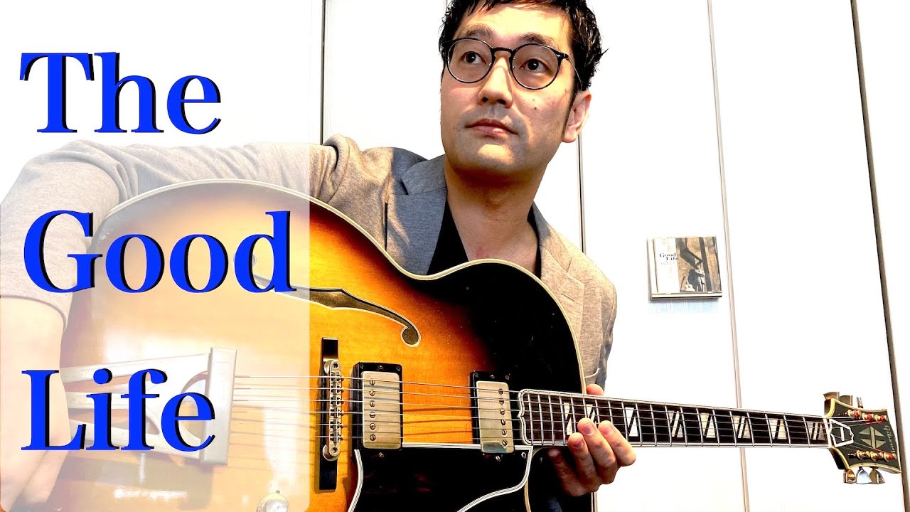 The Good Life (Jazz Guitar Solo) - YouTube