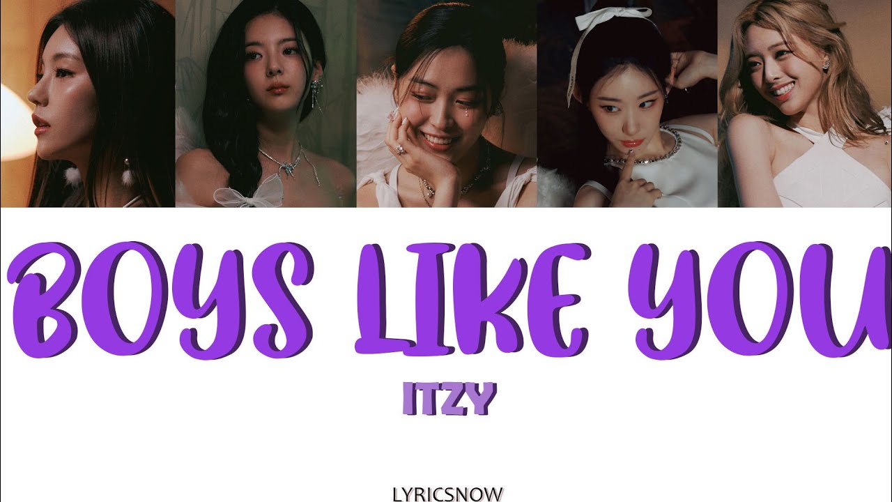 ITZY - Boys Like You LYRICS [COLOR CODED] - YouTube