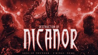 Original Royalty Recordings Presents: DESTRUCTION OF NICANOR | Sons of Thunder, 2 Kings, & Neme