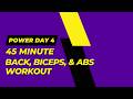 45 Minute Upper Body Workout | Focused on Back, Biceps and Abs Circuit Style Training | POWER Day 4