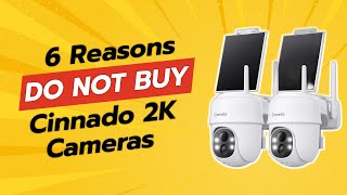 DON'T BUY Cinnado 2K Cameras UNTIL YOU WATCH THIS! 🚫📸 (6 Reasons)