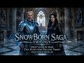SnowBorn Saga Trilogy: SnowBorn Trailer
