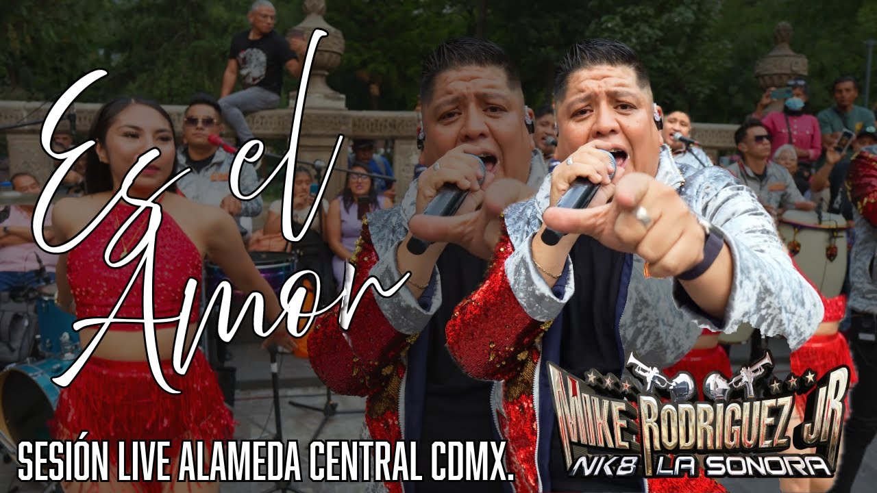 Mike Rodríguez Jr Nk8 La Sonora -E s el Amor (Session Live)