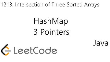 LeetCode 1213 | Intersection of Three Sorted Arrays | Map | 3 Pointers | 2 Solutions | Java