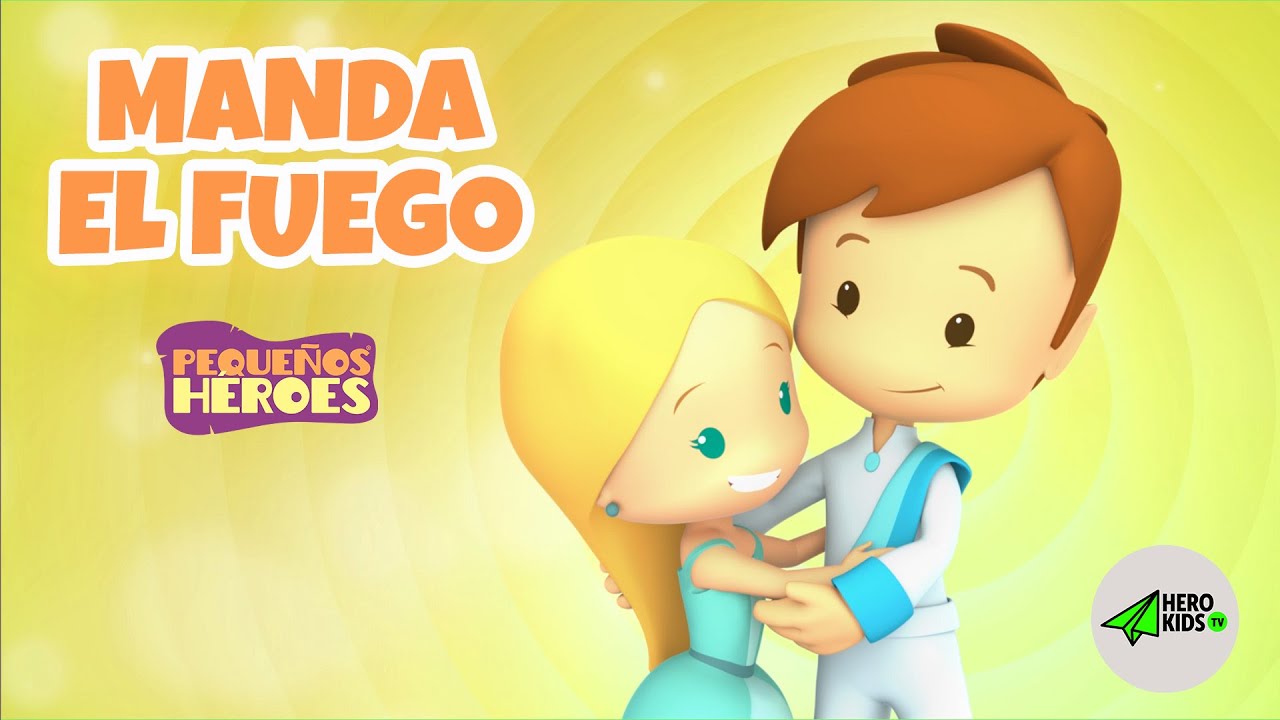 MANDA EL FUEGO 🔥 - PEQUEÑOS HEROES | Cancion Infantil de Generacion 12 Kids