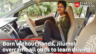Terlahir tanpa tangan, Jilumol mengatasi segala rintangan untuk belajar mengemudi