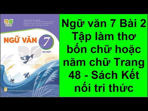 Video Ngữ văn 7 Bài 2 tiết 6 Tập làm thơ bốn chữ hoặc năm... - youtube