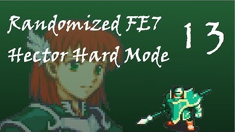 Fire Emblem 7 Randomized HHM; Part 13: Gaiden Style Boat Up-Fucking