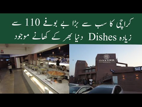 Biggest Dinner Buffet 110 Plus Dishes in Karachi | Clock Tower Restaurant Sea View Karachi