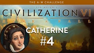 Let's Play Civilization 6: Rise and Fall - Deity - Catherine part 4