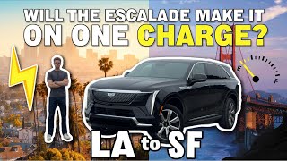 Will The CADILLAC ESCALADE IQ Go From LA to SF on One Charge