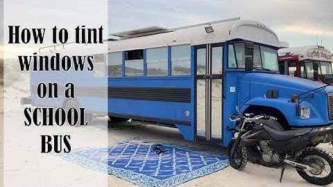 Tinting windows TIPS & TRICKS | How to tint your windows on a SCHOOL BUS