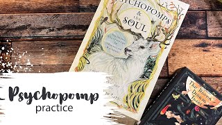 The Decks Im Using Alongside Psychopomps & the Soul