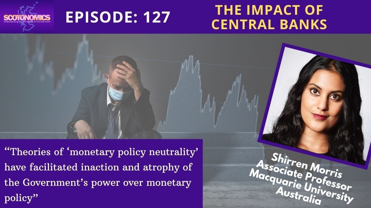 Ep 127: The Impact of Central Banks
