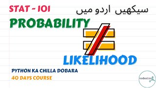 Probability is not Likelihood  Find out why!!! | stat-101