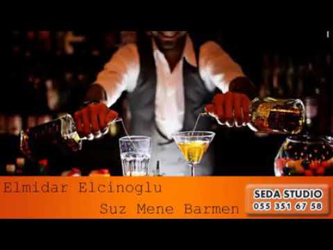 Elmidar Elçinoğlu-Süz Mene Barmen