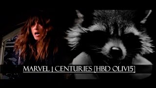 Marvel | Centuries [HBD Oliv15]