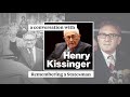 Henry Kissinger: Remembering a Statesman