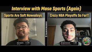 Sports Have Become Too Soft?? WILD Interview NBA Playoffs So Far! Interview with Mase Sports AGAIN! screenshot 4