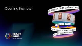 Seth Webster - Opening Keynote  React India 2026 - Day 01