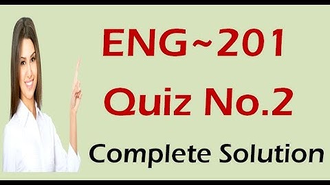 ENG201 Quiz 2 Solution 2020 Correct Answers | ENG201 Quiz 2 Solution By Maria Parveen | VU Learning