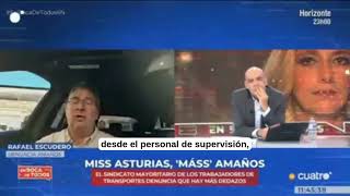 Rafa Escudero en "En boca de todos" de Cuatro. Denunciando los AMAÑOS en LOGIRAIL con MISS ASTURIAS.