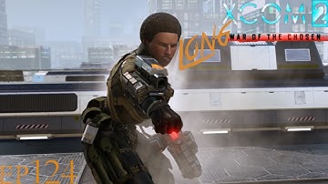 Long War of the Chosen - XCOM 2: The Purge of Xenos Ep. 124