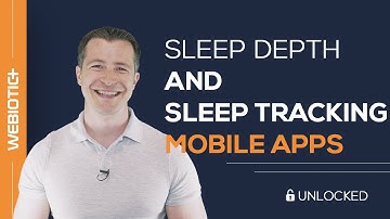 Sleep Depth and Sleep Tracking Mobile Apps
