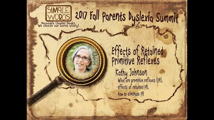 Parents Dyslexia Summit 2017 Fall: Effects of Reta...