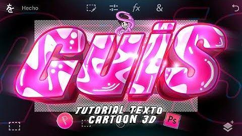 CÓMO HACER LOS MEJORES TEXTOS CARTOON 3D EN ANDROID / PSTOUCH & PIXELLAB-AlexDSを