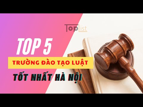 Video HỌC LUẬT Ở ĐÂU TỐT NHẤT? TOP 5 TRƯỜNG ĐẠI HỌC ĐÀO TẠO... - youtube