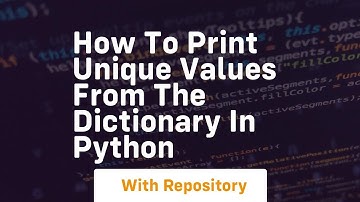 How to print unique values from the dictionary in python