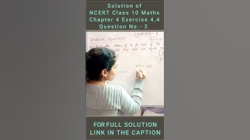 What is the solution of exercise 4.4 Q2 of class 10 maths? #shorts #class10maths #trending