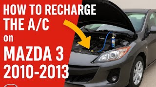 Mazda 3 A/C Recharge (2010-2013) | DIY AC Fix for Cold Air!