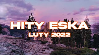 Hity Radio Eska Luty 2022 ✅ Radio Eska Luty 2022 ✅ Najnowsze Przeboje Radia Luty 2022 ✅ Hity 2022