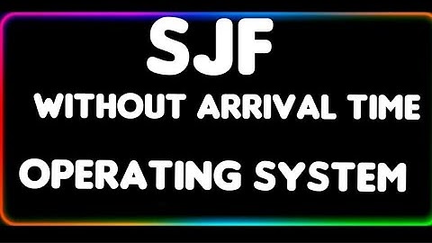 L-12 (Hindi) SJF( Shortest Job First) CPU Scheduling Algorithm Without Arrival Time with Example
