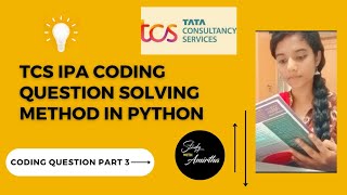 TCS IPA CODING QUESTION SOLVING VIDEO PROBLEM 3 USING PYTHON 👩‍🎓 | TCS IPA MADE EASY ✨
