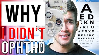 Why I Didn’t… Ophthalmology