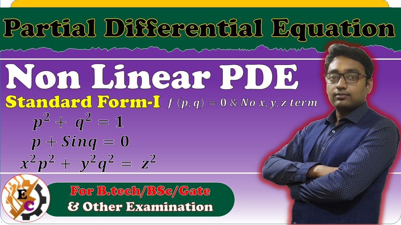Non-Linear PDE | STANDARD FORM - I | Engineering Mathematics | B.Tech | By Aaditya Anand