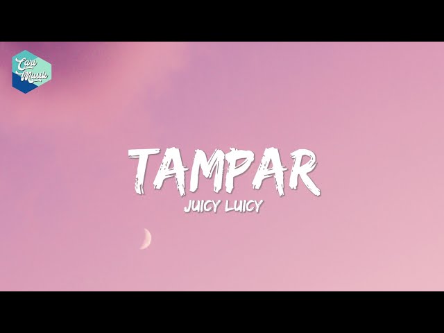 Tampar - Juicy Luicy | Lyrics class=