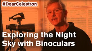 #DearCelestron Series - Exploring the Night sky with Binoculars