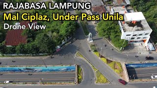 Mal Ciplaz Ramayana Prime Rajabasa Bandar Lampung, Underpass UNILA