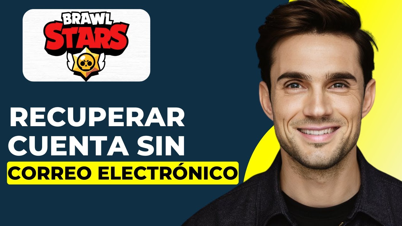 Cómo Recuperar Una Cuenta De Brawl Stars Sin Correo Electrónico (Paso a Paso)