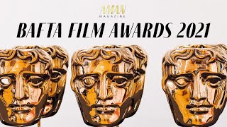 2021 BAFTA Film Awards Recap| Aman Magazine