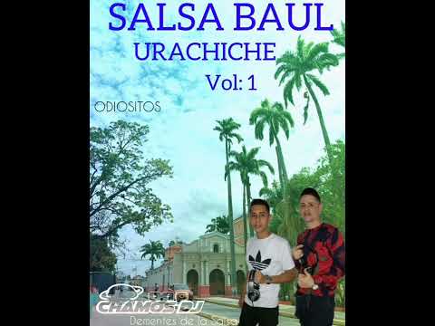 CHAMOS DJ Salsa Baul Urachiche Vol 1 