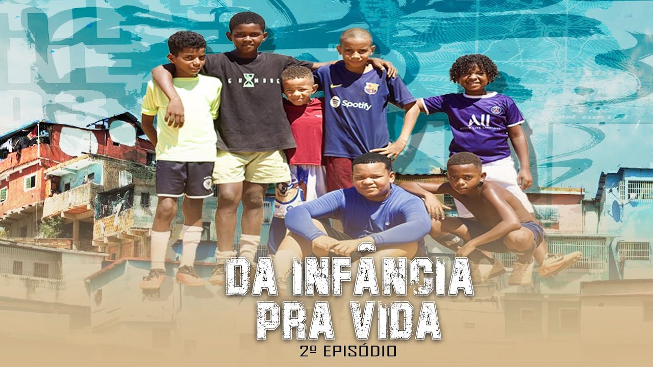 DA INFÂNCIA PRA VIDA EPISÓDIO 2 - YouTube