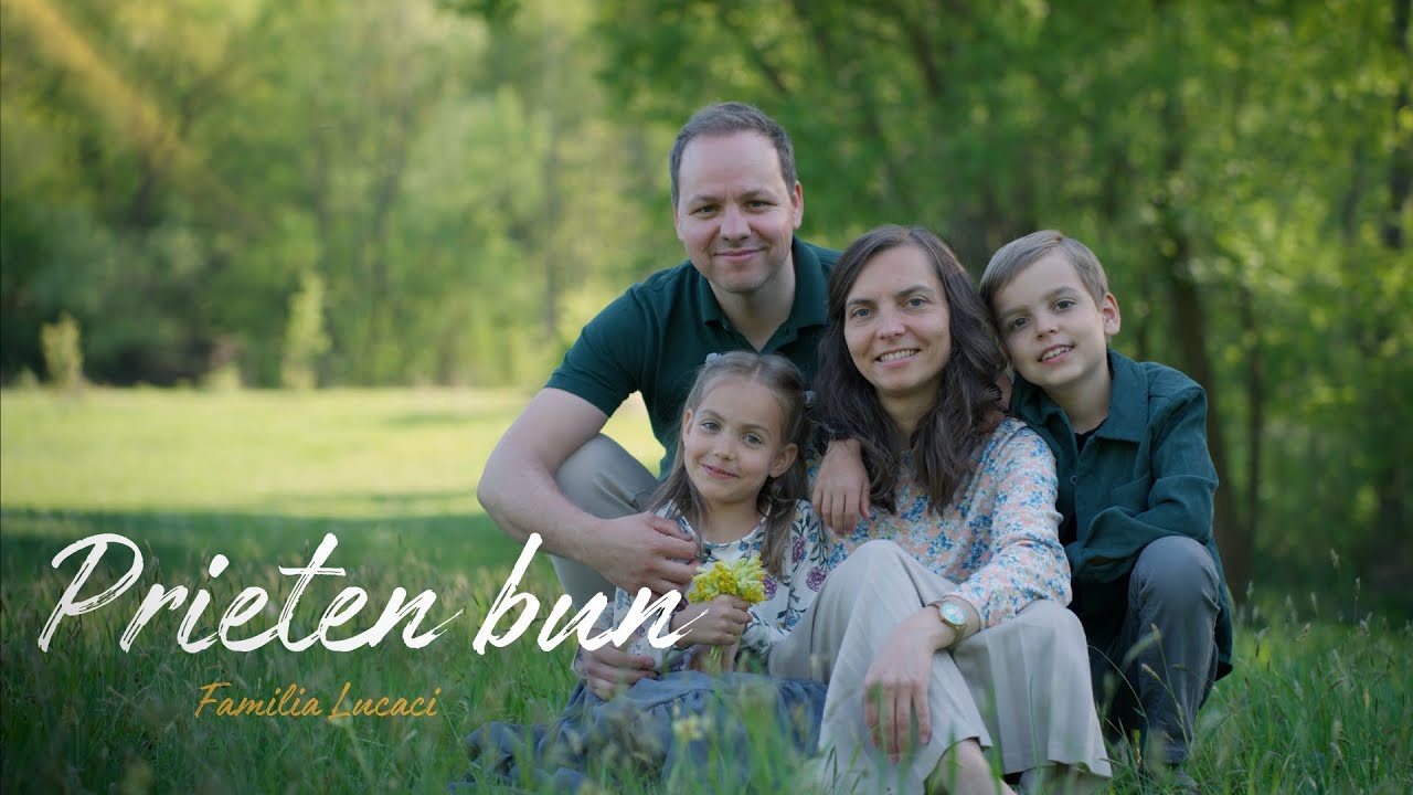 Prieten bun | Familia Lucaci