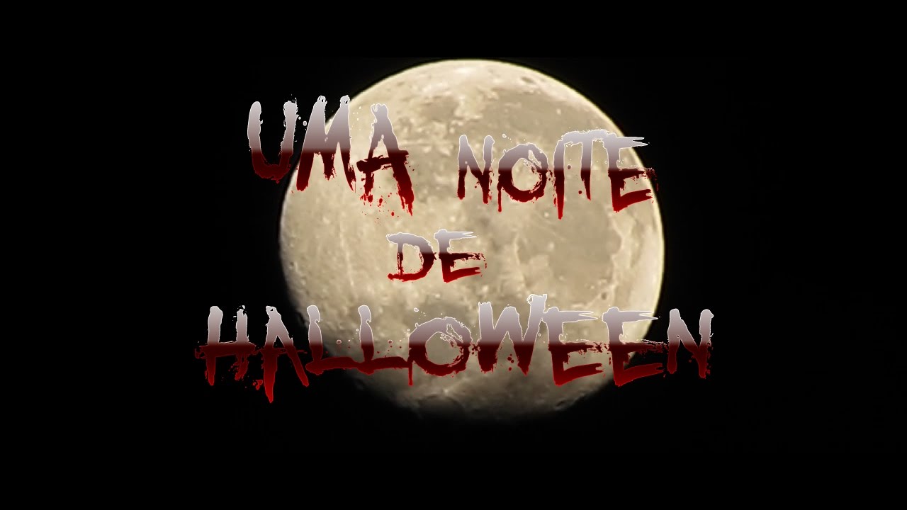 Uma noite de Halloween - YouTube