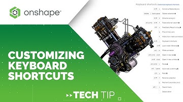 How to Customize Keyboard Shortcuts in Onshape - Tech Tip