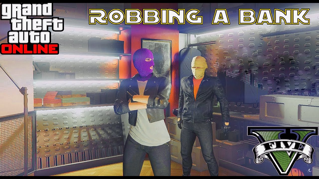 ROBBING A BANK GTA 5 Online Heists YouTube 